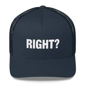 Right? Trucker Cap